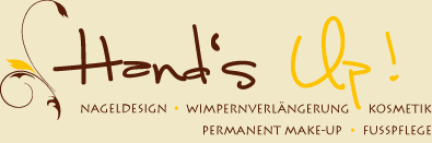 Hand's Up! - Nageldesign, Wimpernverlängerung, Kosmetik, Permanent Make-up, Fusspflege